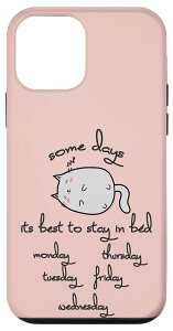 iPhone 12 mini Some Days Its Best To Stay In Bed �L���[�g �L�e�B �����Q �ʔ����L �X�}�z�P�[�X
