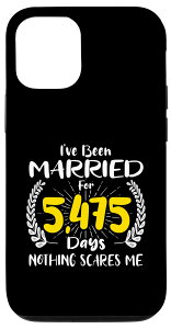 iPhone 12/12 Pro Married 15 Years Nothing Scares Me 15NLO X}zP[X
