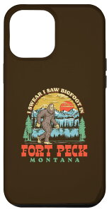 iPhone 13 Pro Max I Saw Bigfoot In Fort Peck Montana Funny �X�}�z�P�[�X