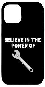 iPhone 14 Pro Believe in the Power of レンチ ハンディツール ソケット トルク スマホケース