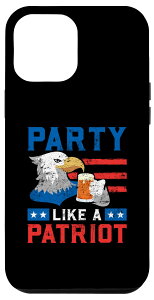 iPhone 14 Plus Party Like A Patriot Patriotic Eagle Drinking USA 7��4�� �X�}�z�P�[�X