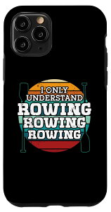 iPhone 11 Pro スカリングアクセサリー 男性用 ローイング&カヤックを理解するだけ スマホケース