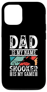 iPhone 14 Pro Dad snooker is my game pool Equipment for men �r�����[�h �X�}�z�P�[�X