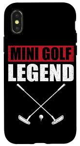 iPhone X/XS Great Mini Golf Legend Qoute ~j`AStv[[ X}zP[X
