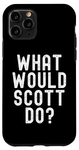 iPhone 11 Pro What Would Scott Do? ʔȖO X}zP[X