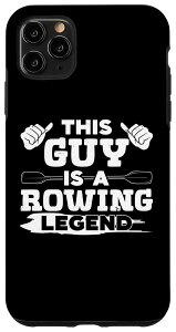 iPhone 11 Pro Max XJOANZT[ Y this guy rowing legend & JbN X}zP[X