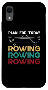 iPhone XR スカリングアクセサリー 男性用 今日のローイング&カヤッカー用プラン スマホケース