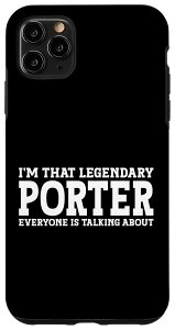 iPhone 11 Pro Max Porter Surname Funny Team Family �c�� Porter �X�}�z�P�[�X