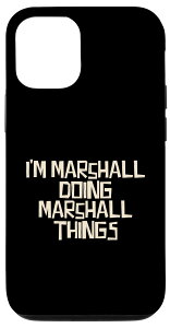 iPhone 13 Pro I'm Marshall doing Marshall things �X�}�z�P�[�X