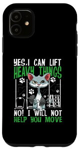 iPhone 11 Yes I Can Lift Heavy Things No I Will Not Help You Move �X�}�z�P�[�X