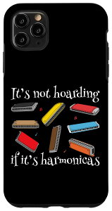iPhone 11 Pro Max It's not hoarding if it's harmonicas mouth organ harmonicist X}zP[X