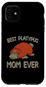 iPhone 11 Best Platypus Mom Ever �A�p���� �����p�J���m �X�}�z�P�[�X
