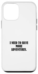 iPhone 12 mini I need to have more adventures �X�}�z�P�[�X