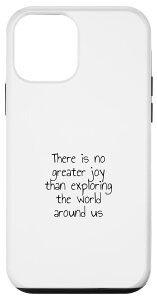 iPhone 12 mini There is no greater joy than ploring the world around us X}zP[X