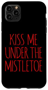 iPhone 11 Pro Max MISTLETOE KISS DECORATION���h���M �L�X �N���X�}�X ���t�̑��� ���f�B�[�X ���f�B�[�X �����Y �X�}�z�P�[�X