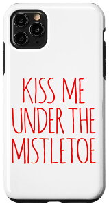 iPhone 11 Pro Max MISTLETOE KISS DECORATION���h���M �L�X �N���X�}�X ���t�̑��� ���f�B�[�X ���f�B�[�X �����Y �X�}�z�P�[�X