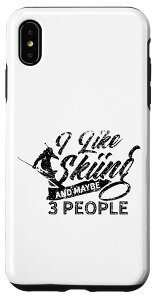 iPhone XS Max I Like Skiing And Maybe 3 People Ski Skier �E�B���^�[�X�|�[�c �X�}�z�P�[�X