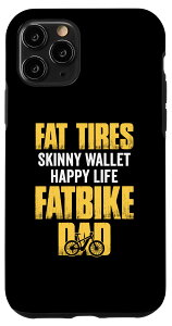 iPhone 11 Pro �t�@�b�g�^�C���A�X�L�j�[���z�AHappy Life Fatbike Dad �X�}�z�P�[�X