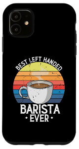iPhone 11 左利きのバリスタに最適な、コーヒー愛好家のためのコーヒーメーカー・ツール スマホケース