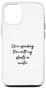 iPhone 15 I love spending time with my plant in winter �X�}�z�P�[�X