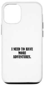 iPhone 13 I need to have more adventures �X�}�z�P�[�X