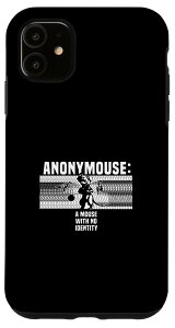 iPhone 11 Anonymouse a mouse with no identity - }EX X}zP[X