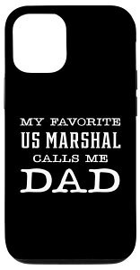 iPhone 13 Pro My Favorite US Marshal Calls Me Dad USMS �� ���q �� �X�}�z�P�[�X