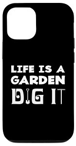 iPhone 14 Pro Life Is a Garden Dig It Funny �K�[�f�j���O �ʟ����K�[�f�i�[ �W���[�N �X�}�z�P�[�X