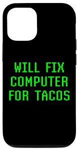 iPhone 13 Will Fix Computer for Tacos Funny Tech Support m[gp\R C X}zP[X