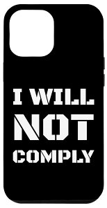 iPhone 14 Pro Max I Will Not Comply Big Text Lettering Pro Gun Owner �X���[�K�� �X�}�z�P�[�X