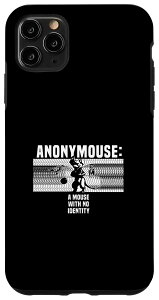 iPhone 11 Pro Max Anonymouse a mouse with no identity - }EX X}zP[X
