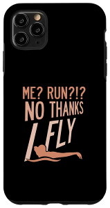 iPhone 11 Pro Max Me Run No Thanks I Fly - ���j �X�C�}�[ �X�}�z�P�[�X