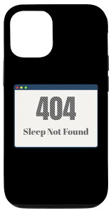 iPhone 15 404 Sleep Not Found Software Developer Print X}zP[X