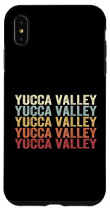 iPhone XS Max Yucca Valley California Yucca Valley CA Retro Vintage Text X}zP[X