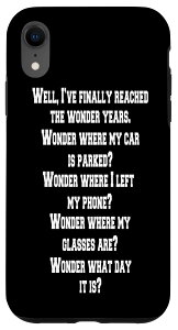 iPhone XR Well, I Have Finally Reached The Wonder Years VjAV`Y X}zP[X