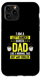 iPhone 11 Pro 左利きのバリスタパパ、コーヒーメーカーの仕事愛珈アラート スマホケース