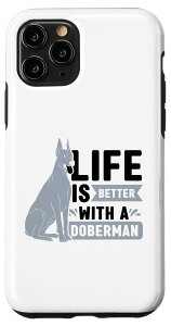 iPhone 11 Pro Life Is Better With A Doberman Lover ybg  q X}zP[X