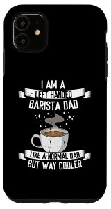 iPhone 11 左利きのバリスタパパ、コーヒーメーカーの仕事愛珈アラート スマホケース