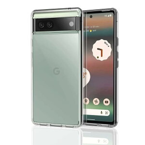 対応 Google Pixel 6a ケース 保護ケース 【TPU 軟性 全透明 全面保護 衝撃吸収】 カバー背面 ンプロテクター シェル クバー クリア ソフト 透明シェル ンプロテクター シェル
