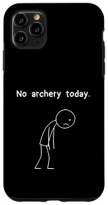 Funny Stickman No Archery Today �X�e�B�b�N�t�B�M���A �j�̎q ���̎q �L�b�Y �X�}�z�P�[�X iPhone 11 Pro Max �p