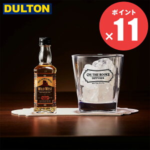 ON THE ROCKS DIFFUSER y_g DULTONzIUbNX fBt[U[ v[g j Y    Mtg  Q  [tOX 3000~ Fl FB A}I