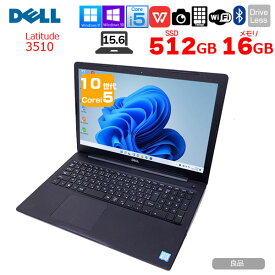 【中古】DELL Latitude 3510 中古 ノート Office 選べる Win11 or Win10 第10世代 フルHD [Core i5 10210U メモリ16GB SSD512GB 無線 カメラ テンキー 15.6型 ] ：良品