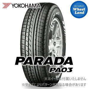 y PARADA PA03 225/50R18 zy5()ȃN[|!!zy^CΏہz18C` T}[^C Pi Rn}ă^C YOKOHAMA p_ PA03 225/50-18 107/105H БWLy2{ȏőz