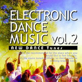 【店内音楽CD】Electronic Dance Music vol.2　- New Dance Tunes - （20曲　約73分）♪かっこいい音楽 店舗BGMやイベントに　著作権フリー音楽