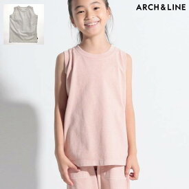 アーチアンドライン ARCH&LINE G/D CANVAS TANK TOP S-XL [AL211329] タンクトップ キッズ ブランド 男の子 女の子 子供服