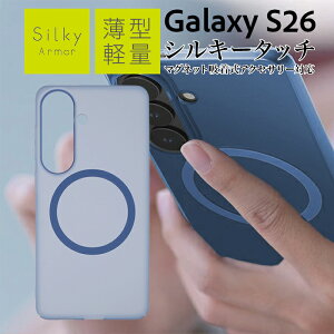 Galaxy S26 �P�[�X MagSafe�Ή� �}�b�g �M�����N�V�[S26 �V���v�� �w��h�~ ���炳�� �}�O�l�b�g�A�N�Z�T���[�Ή� �ϏՌ��P�[�X ���^ �y�� �y�� �X���� �w�䂪���ɂ��� ����ɂ��� �N���A�u���[ 