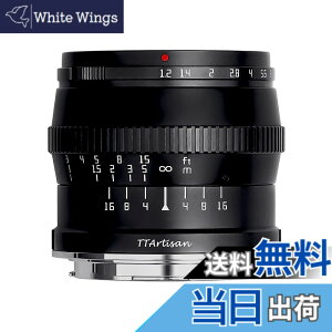 �y���������z�y�������K�i�z�������w TTArtisan 50mm f/1.2 C �F�F�u���b�N�A�T�C�Y�FL�}�E���g