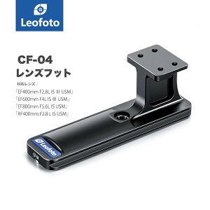 Leofoto(ItHg) CF-04 CanonpYtbgmAJXCX݊n