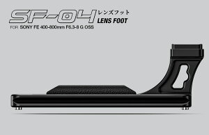 Leofoto(ItHg) SF-04 SONYp Ytbgu SONY FE 400-800mm F6.3-8 G OSS vpbAJXCX݊