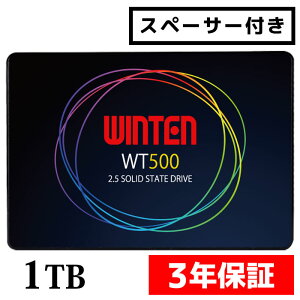 WINTEN SSD 1TB�y3�N�ۏ� �������� �X�y�[�T�[�t���zWT500-SSD-1TB SATA3 6Gbps 3D NAND�t���b�V������ �f�X�N�g�b�v�p�\�R���A�m�[�g�p�\�R���ɂ��g����2.5�C���` �G���[�����@�\ �ȓd�� �Ռ��ɋ��� 2.5inc